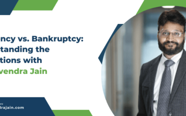 Insolvency vs. Bankruptcy: Understanding the Distinctions with CA. Devendra Jain